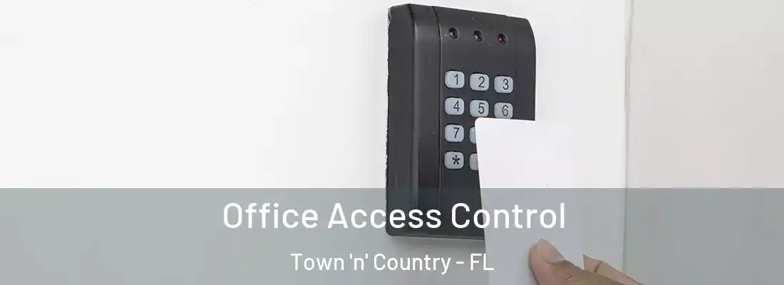  Office Access Control Town 'n' Country - FL