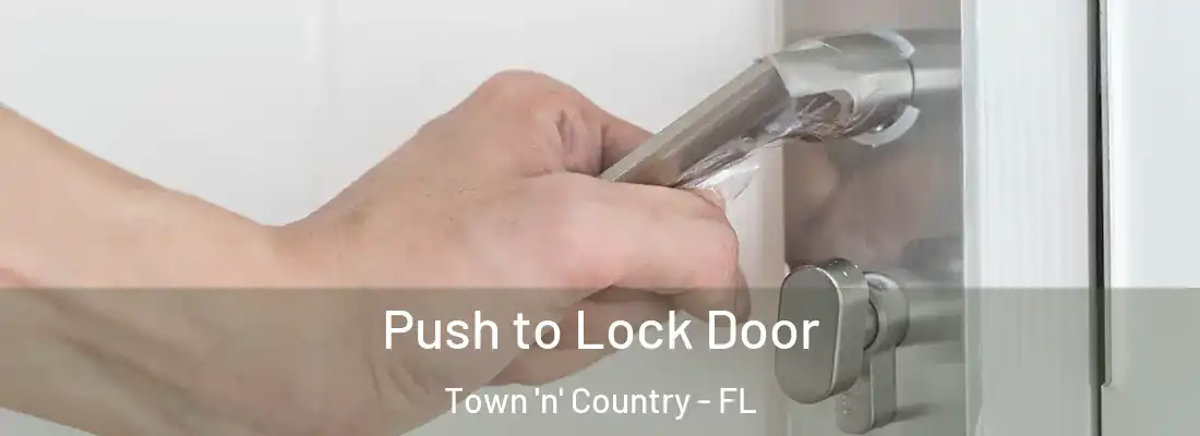  Push to Lock Door Town 'n' Country - FL