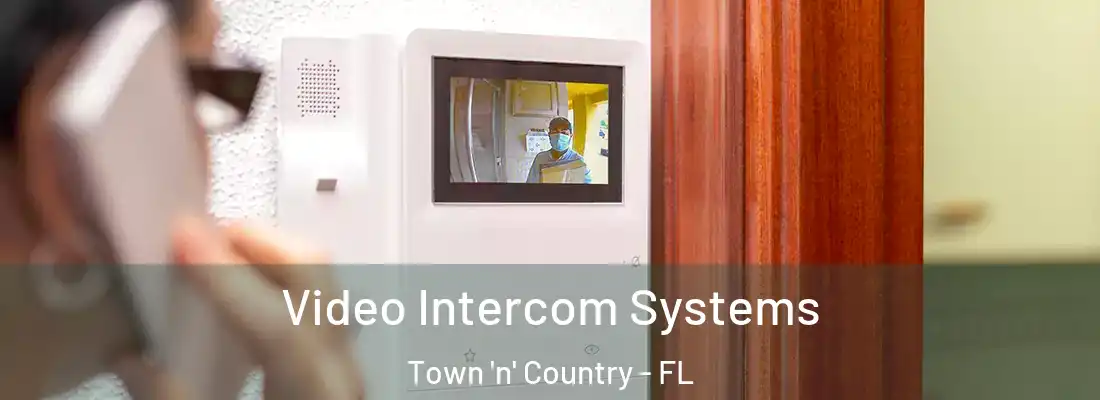  Video Intercom Systems Town 'n' Country - FL